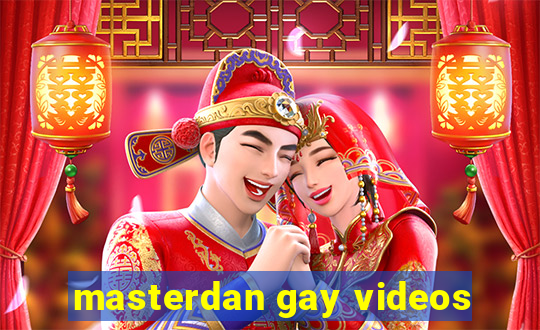 masterdan gay videos